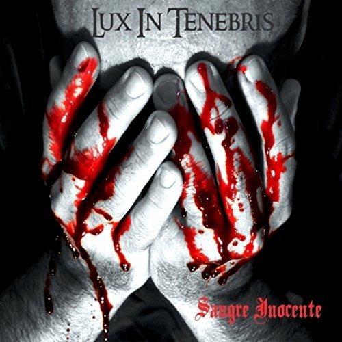 Lux In Tenebris - Sangre Inocente
