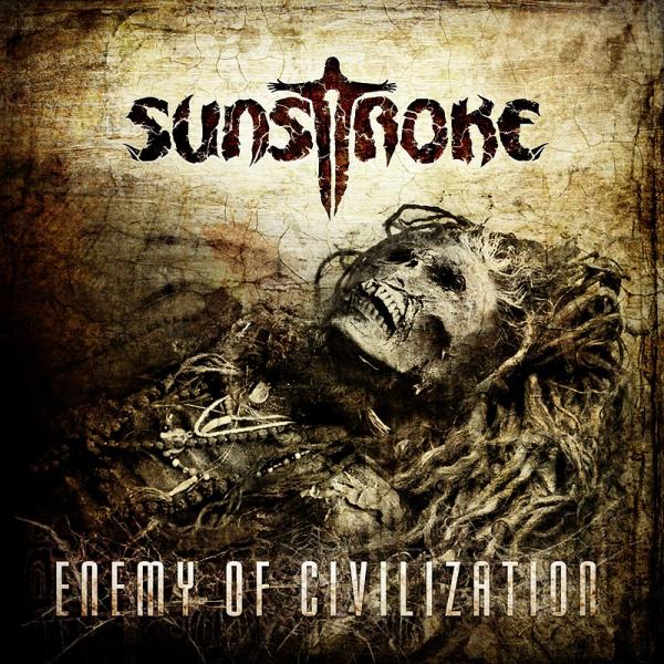 Sunstroke - Enemy Of Civilization