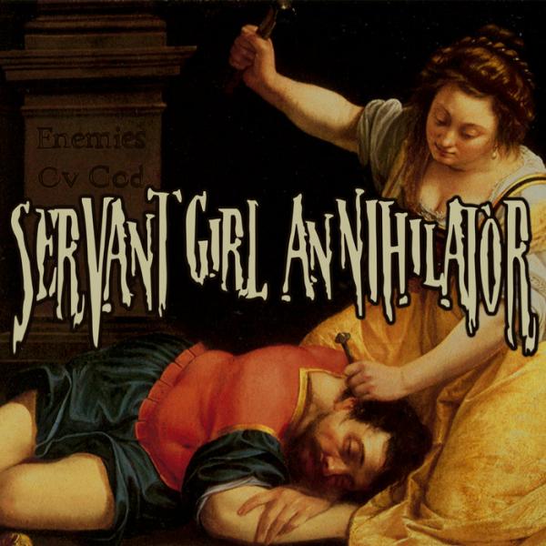 Servant Girl Annihilator - Discography (2015 - 2017)