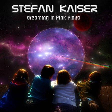 Stefan Kaiser - Dreaming in Pink Floyd