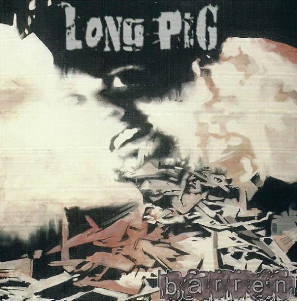 Long Pig - Barren