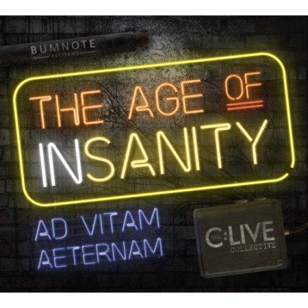 The C:Live Collective - The Age of Insanity