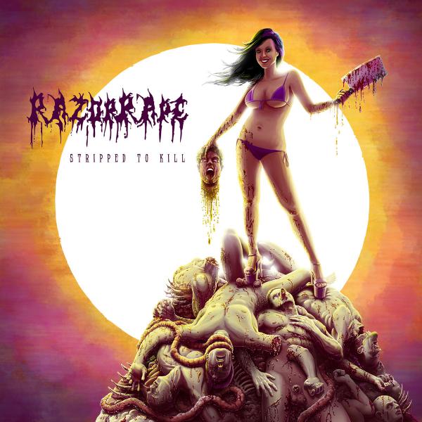 RazorRape - Stripped To Kill