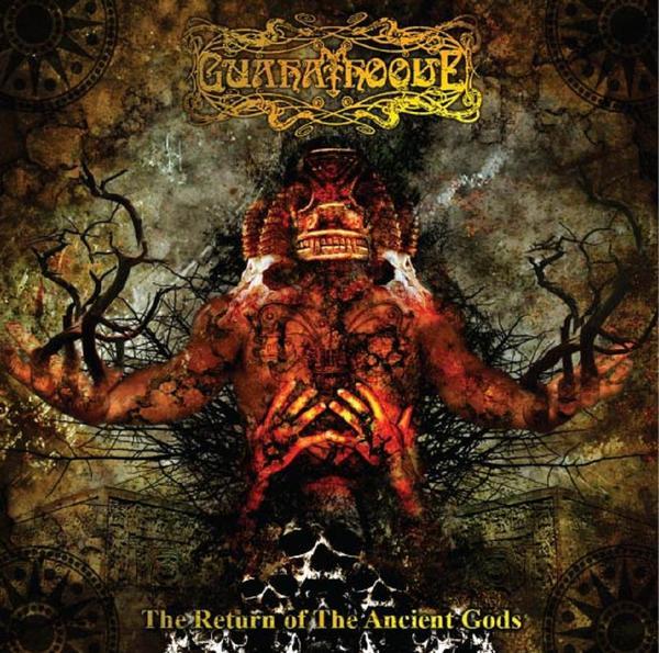 Guahaihoque - The Return Of The Ancient Gods