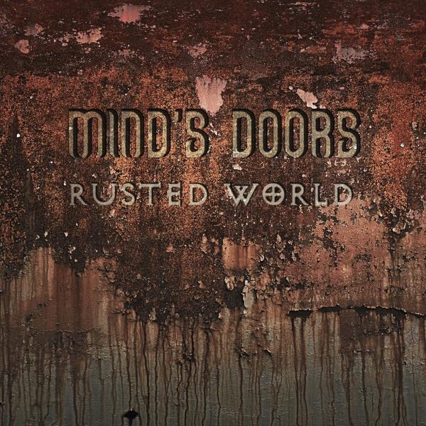 Mind’s Doors - Rusted World