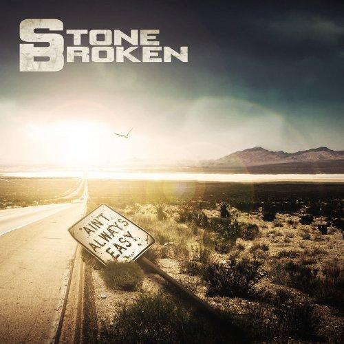 Stone Broken - Ain't Always Easy (Limited Edition)