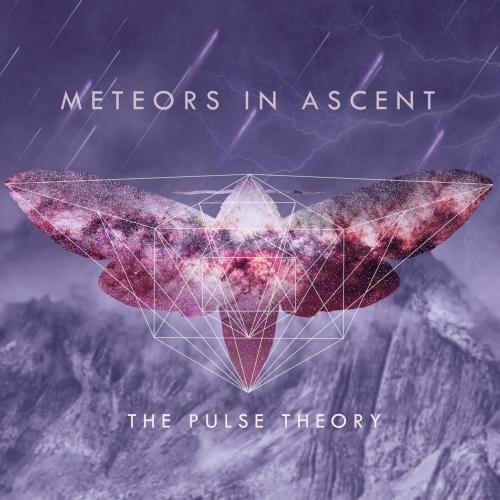 The Pulse Theory - Meteors in Ascent (EP)