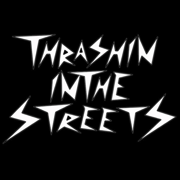 Thrashin' In The Streets - Discography (2004 - 2006)