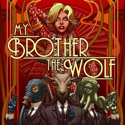 My Brother, the Wolf - My Brother, the Wolf