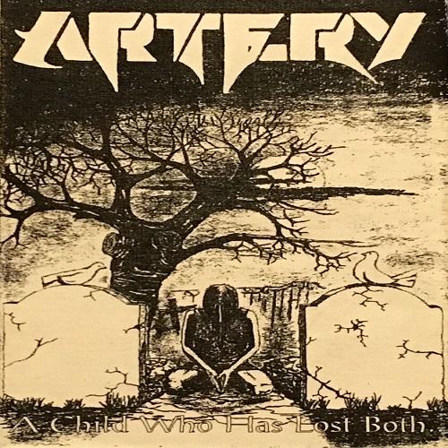 Artery - A Child Who Has Lost Both... (Demo)