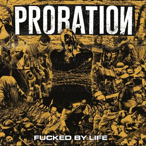 Probation - Fucked by Life (EP)