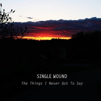 Single Wound - Discography (2017 - 2019)