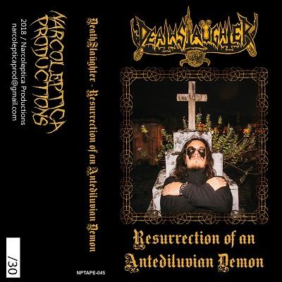 DeathSlaüghter - Resurrection Of An Antediluvian Demon (EP)