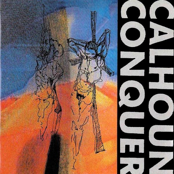 Calhoun Conquer - Lost in Oneself