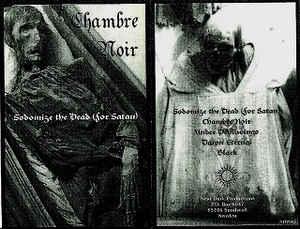 Chambre Noir - Sodomize the Dead (for Satan) (Demo)