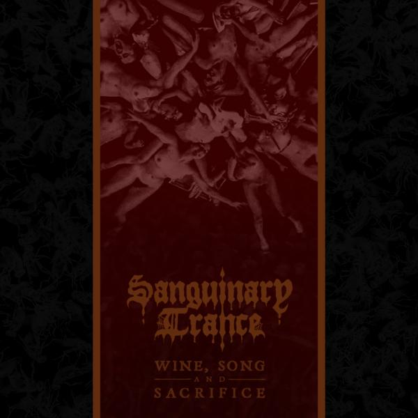 Sanguinary Trance - Wine, Song And Sacrifice (Demo)