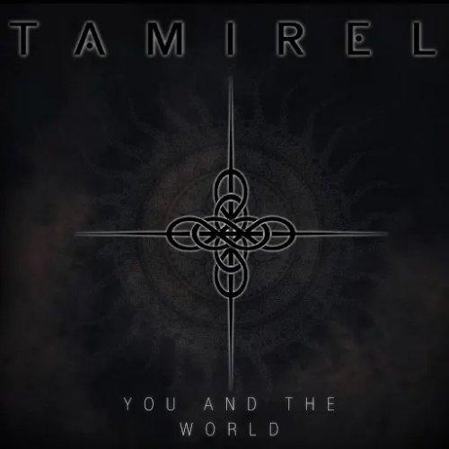 Tamirel - You And The World