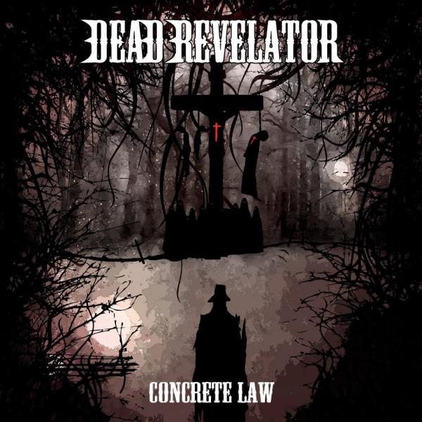 Dead Revelator - Concrete Law