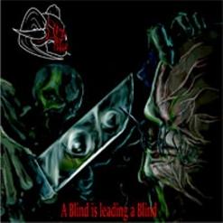 Dead by Dawn - A Blind Is Leading a Blind