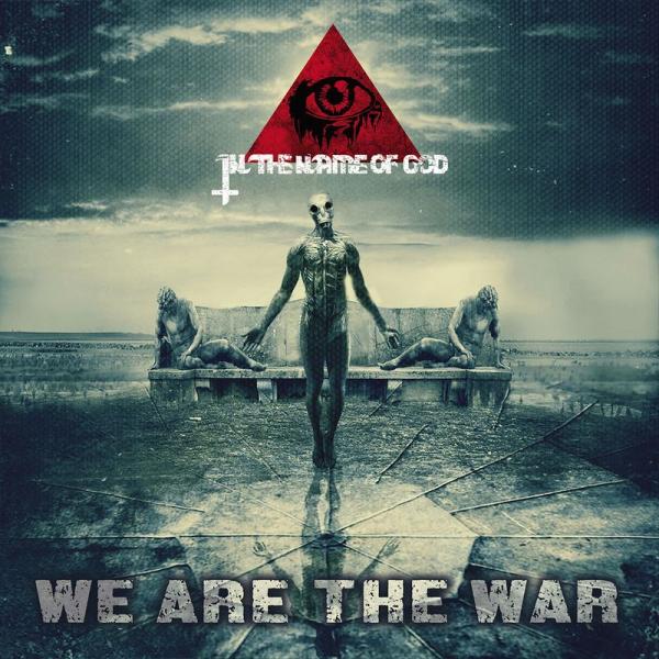 In The Name Of God - We Are the War