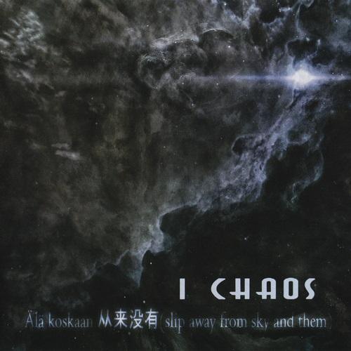 I Chaos - Discography (2007 - 2012)