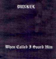 Dunkel - When Called I Suard Him (Demo)