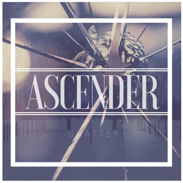 Ascender - Shatter