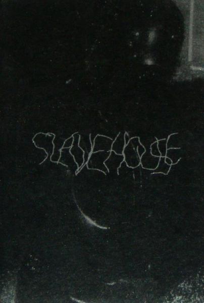 Slavehouse - Slave House (Demo)