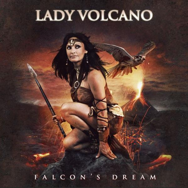 Lady Volcano - Falcon's Dream