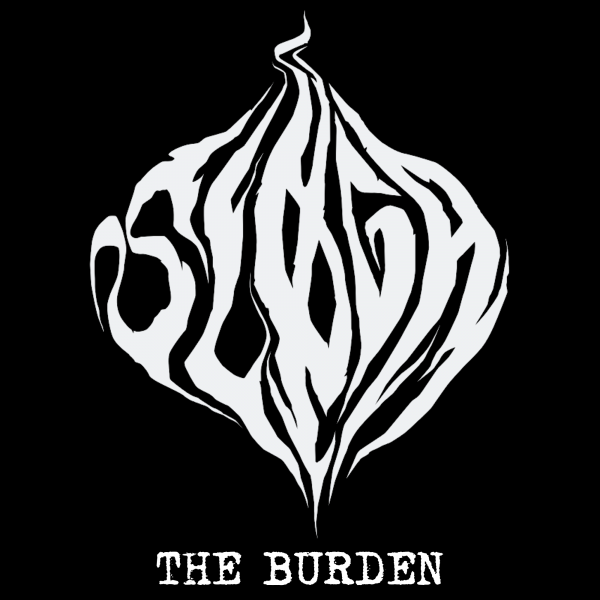 SLØGA - The Burden