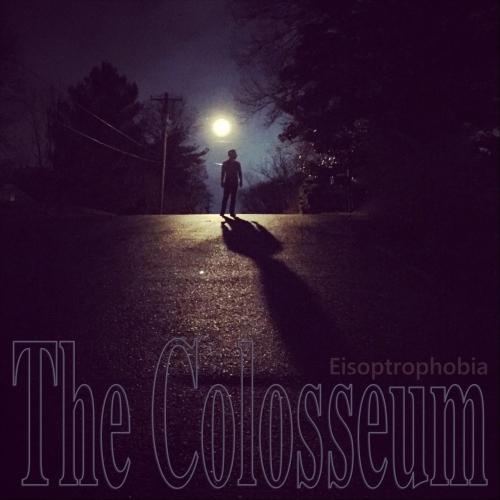 The Colosseum - Eisoptrophobia