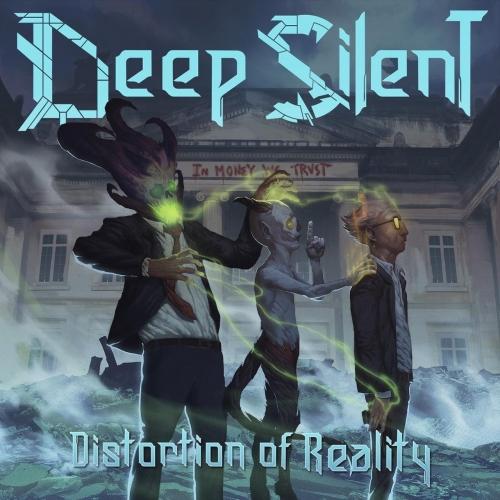 Deep Silent - Distortion of Reality