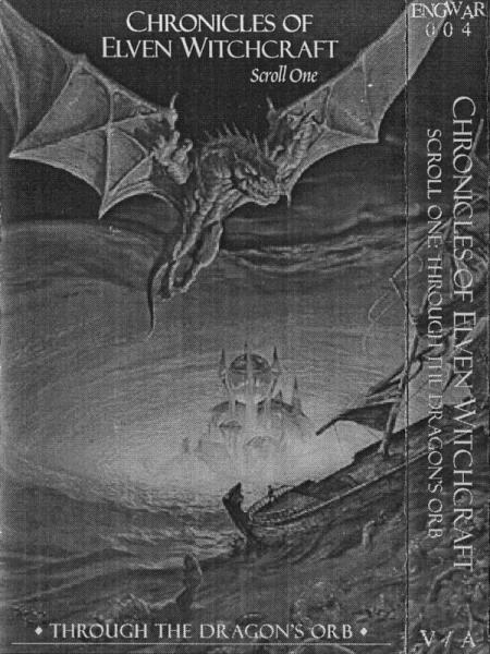 Various Artists - Chronicles of Elven Witchcraft Scroll One - Through the Dragon's Orb