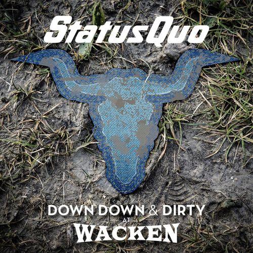Status Quo - Down Down &amp; Dirty At Wacken