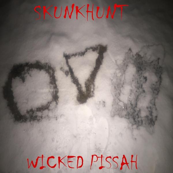 Skunkhunt - Wicked Pissah