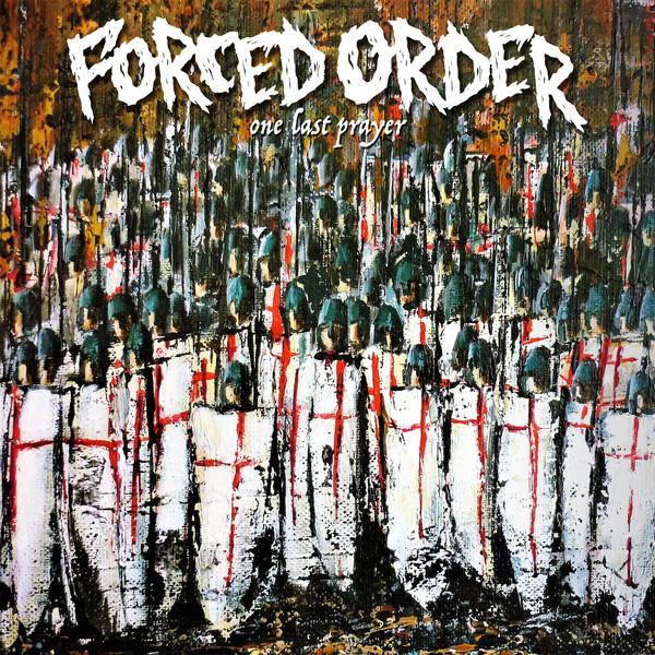 Forced Order - One Last Prayer (Lossless)