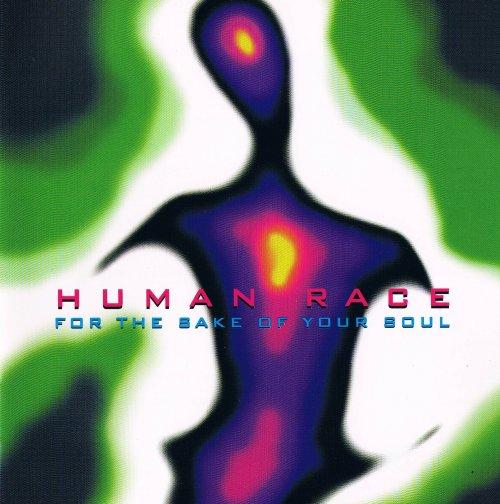 Human Race - For The Sake Of Your Soul