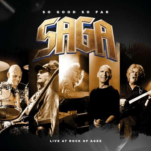Saga - So Good So Far - Live At Rock Of Ages (Live)
