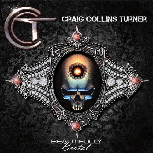 Craig Collins Turner - Beautifully Brutal