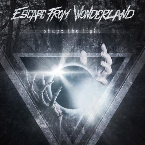 Escape from Wonderland - Shape the Light (EP)