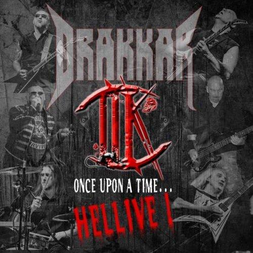 Drakkar - Once Upon A Time... Hellive! (Live)