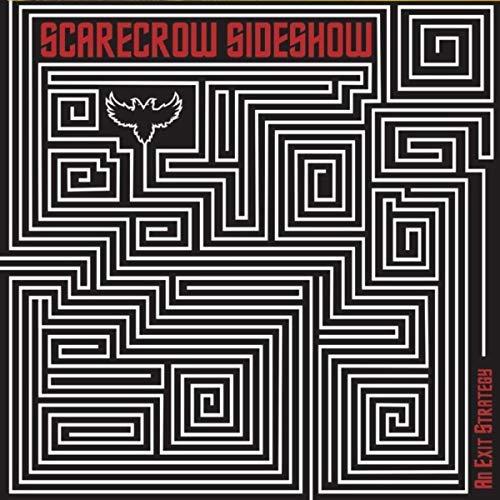 Scarecrow Sideshow - An Exit Strategy