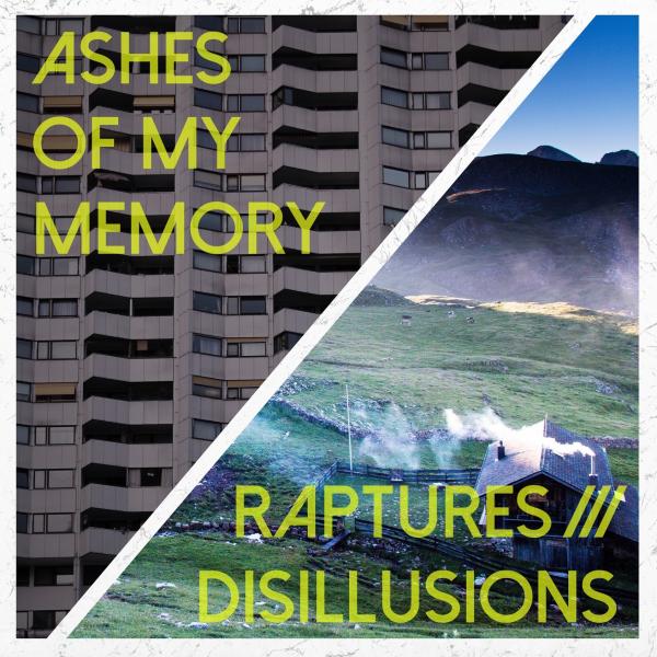 Ashes Of My Memory - Raptures///Disillusions (EP)