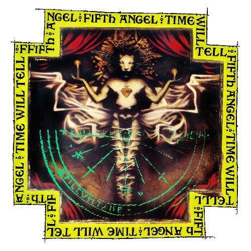 Fifth Angel - Time Will Tell (Reissue 2018)