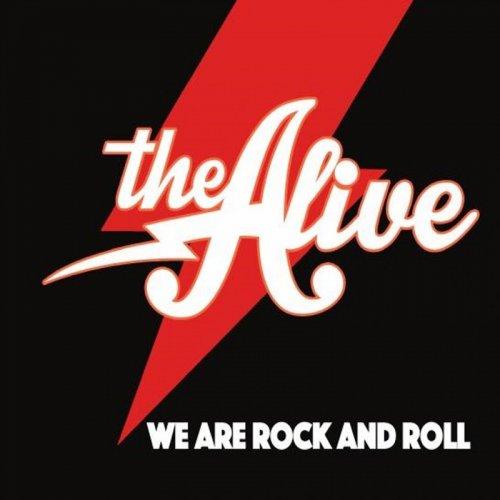 The Alive - We Are Rock And Roll