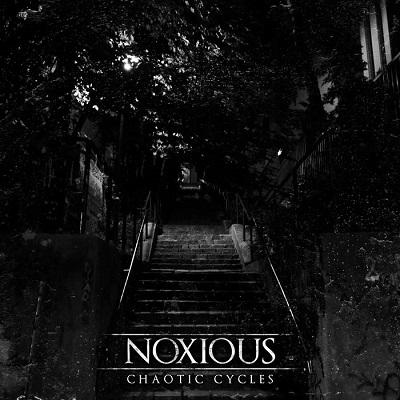 Noxious - Chaotic Cycles