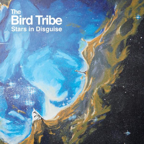 The Bird Tribe - Stars In Disguise