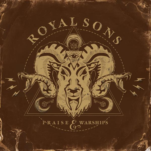 Royal Sons - Praise &amp; Warships