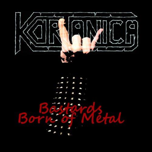 Kortanica - Bastards Born of Metal
