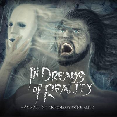 In Dreams Of Reality - Discography (2016 - 2018)